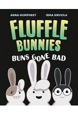 Tundra Books Buns Gone Bad (Fluffle Bunnies, Book 1)