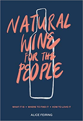 Natural Wine for the People Book by Alice Feiring