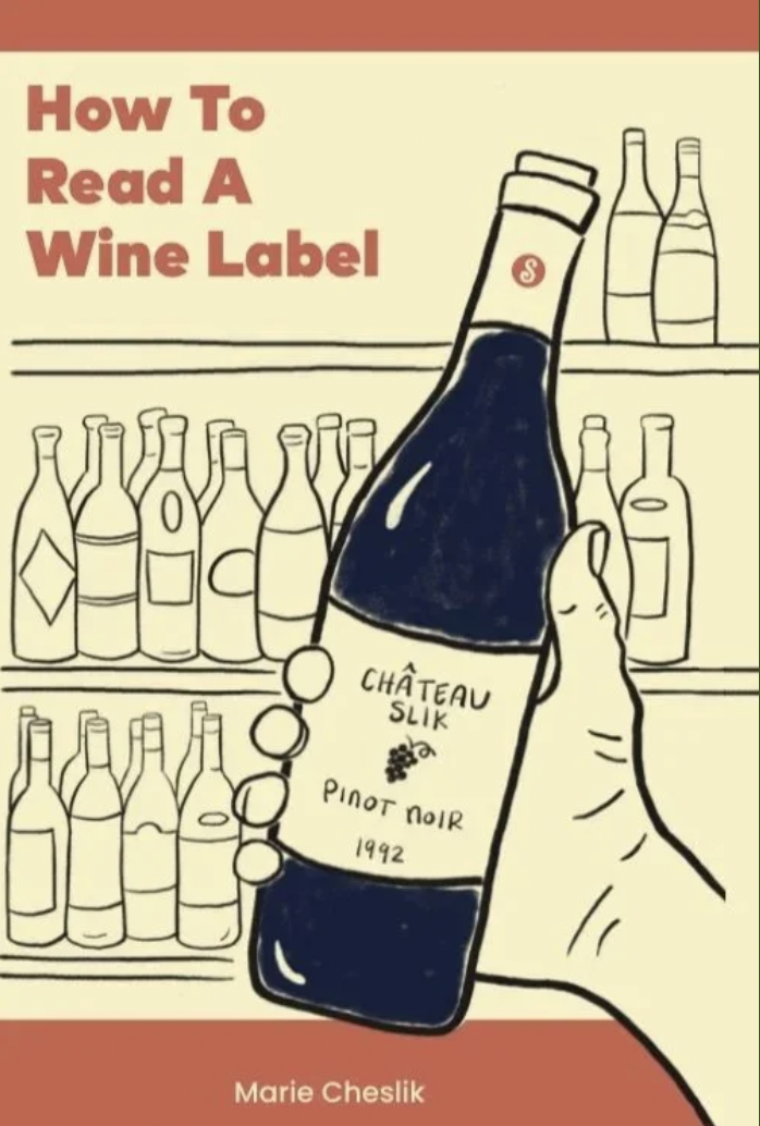 How To Read a Wine Label By Marie Cheslik (Book)