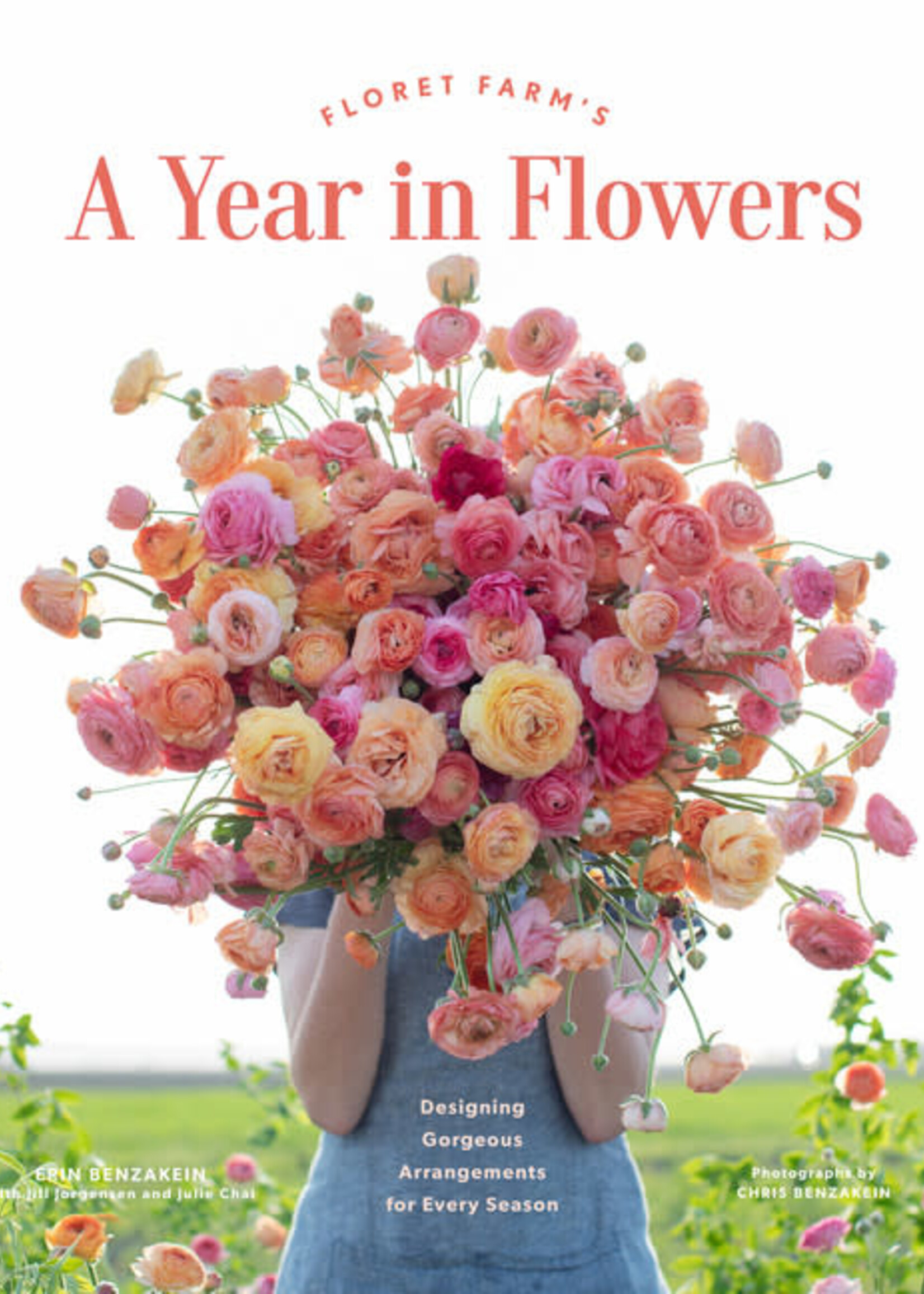 A Year In Flowers Book, Erin Benzakein