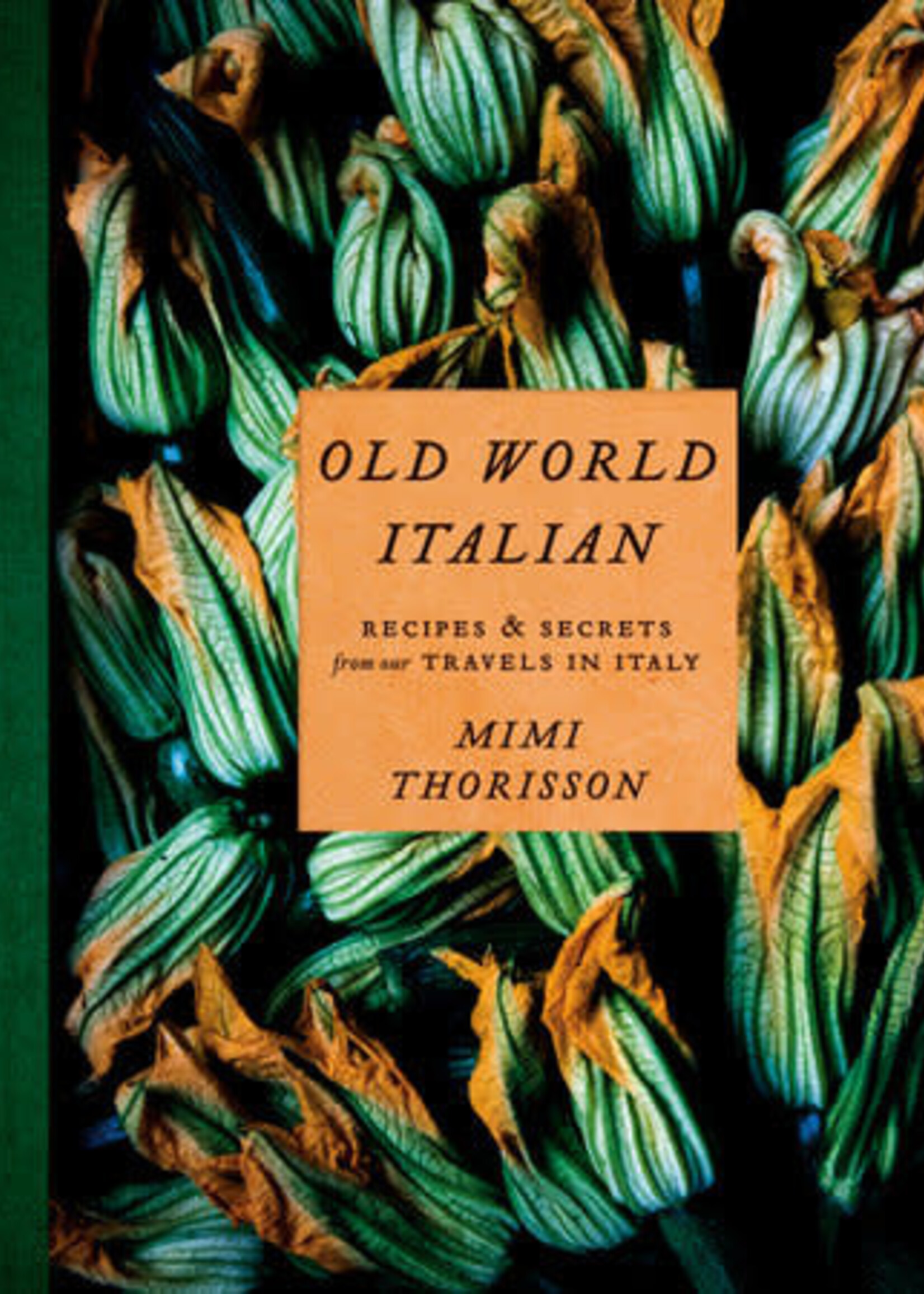Old World Italian, Mimi Thorisson