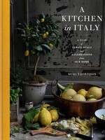 Kitchen in Italy, Mimi Thorisson