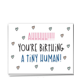 Birthing Tiny Human Card