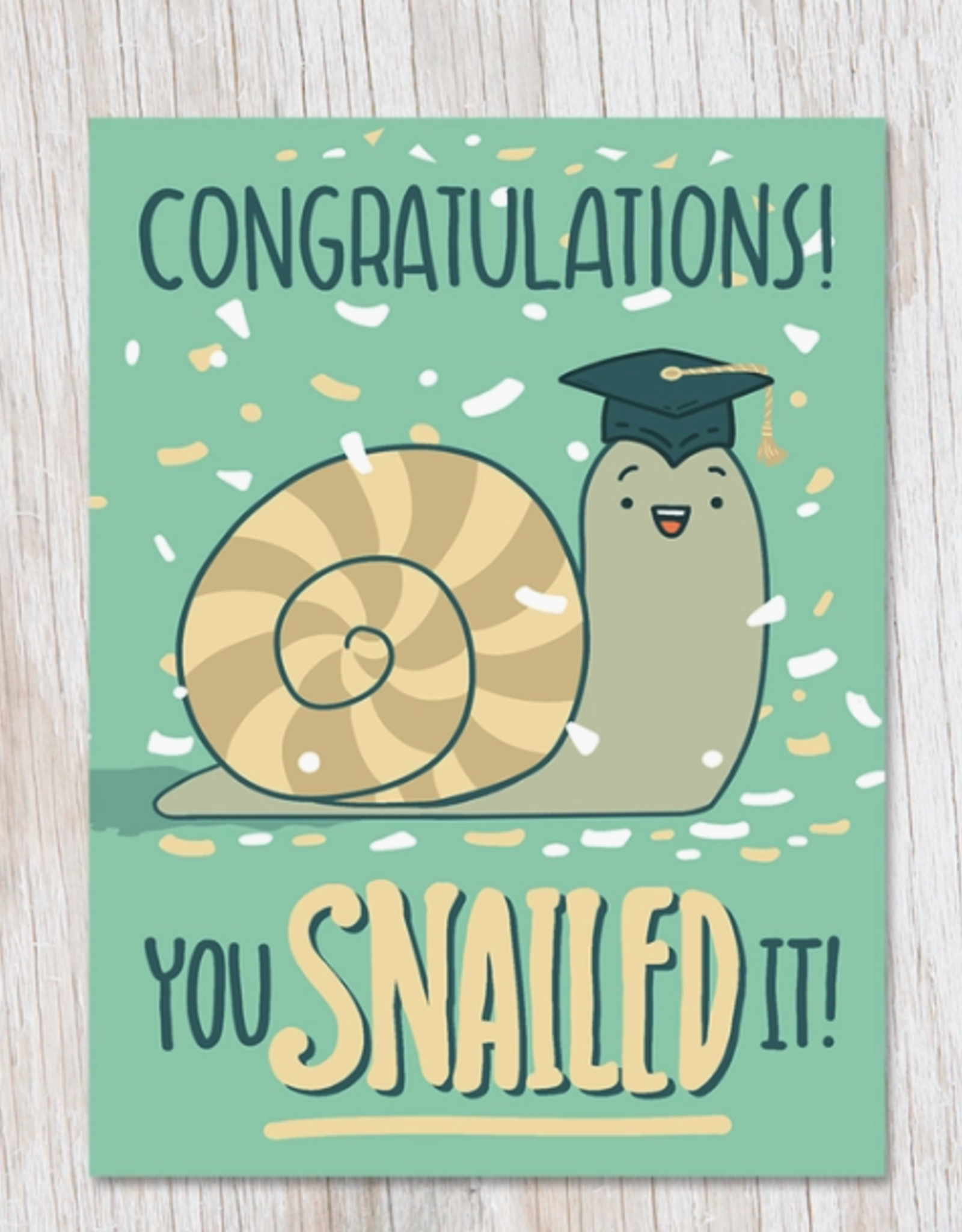 Congratulations You Snailed It Card