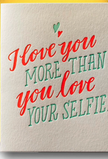 Love Your Selfie Card