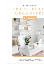 Beautifully Organized at Work Book