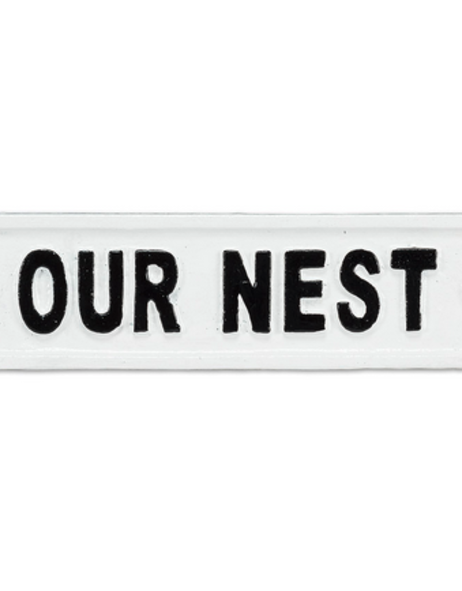 White Our Nest Sign L9"