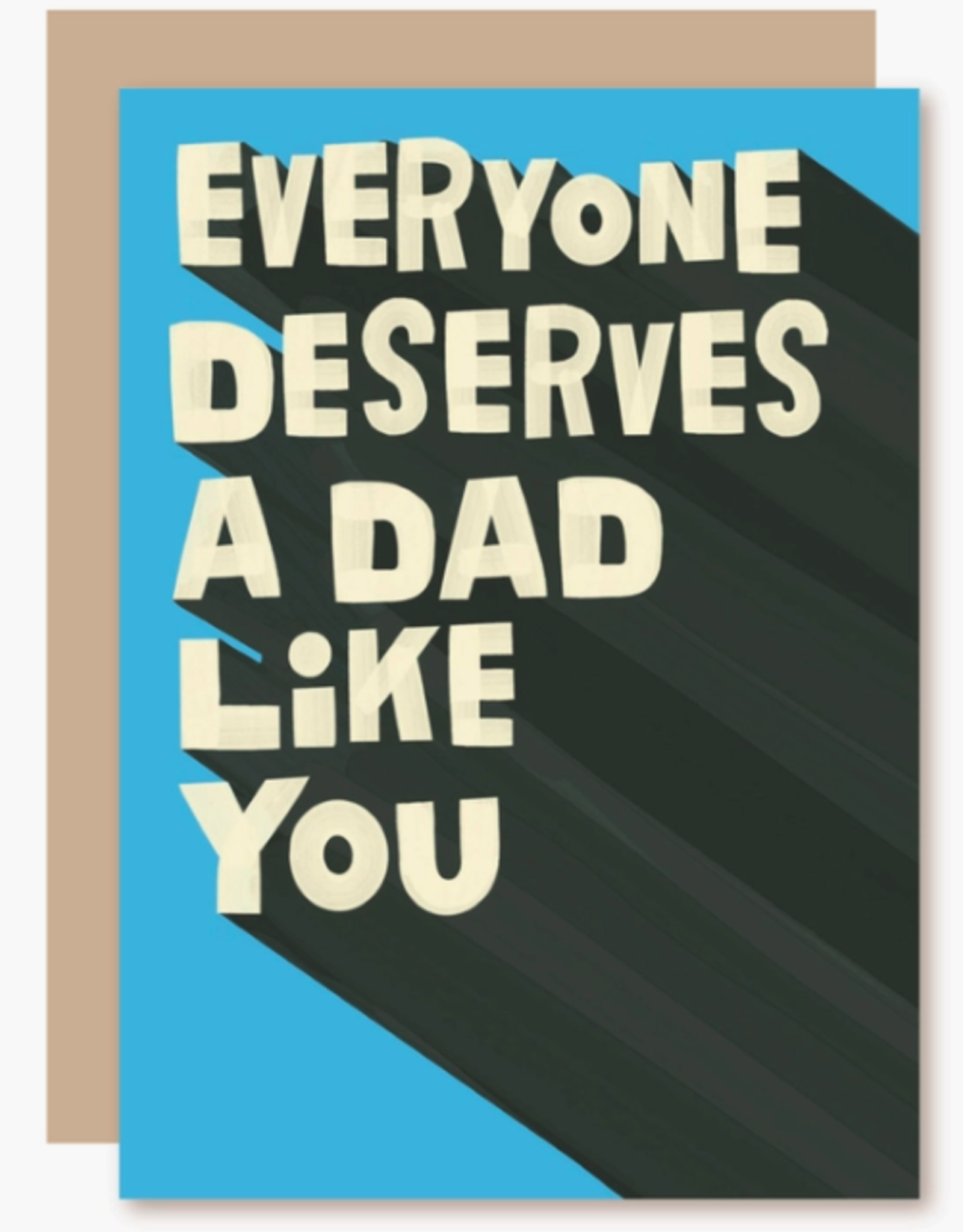 Deserves Father's Day Card