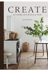 Create: At Home with Old and New Book