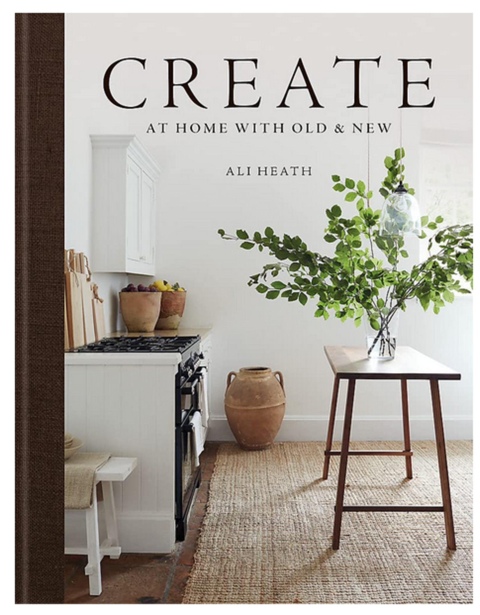 Create: At Home with Old and New Book