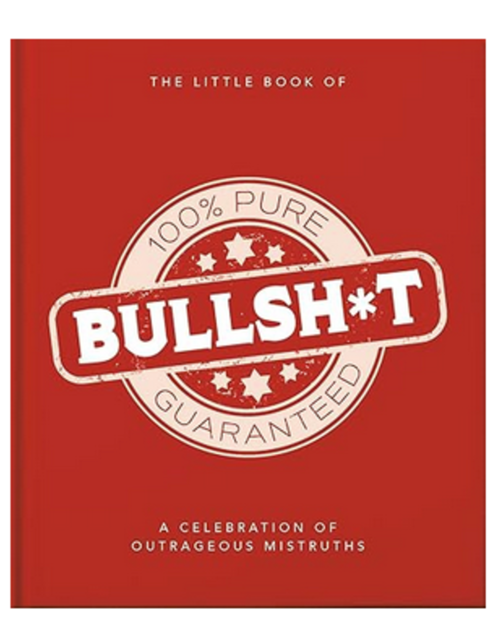 The Little Book Of Bullsh*t Book