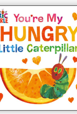 You're My Hungry Little Caterpillar Book