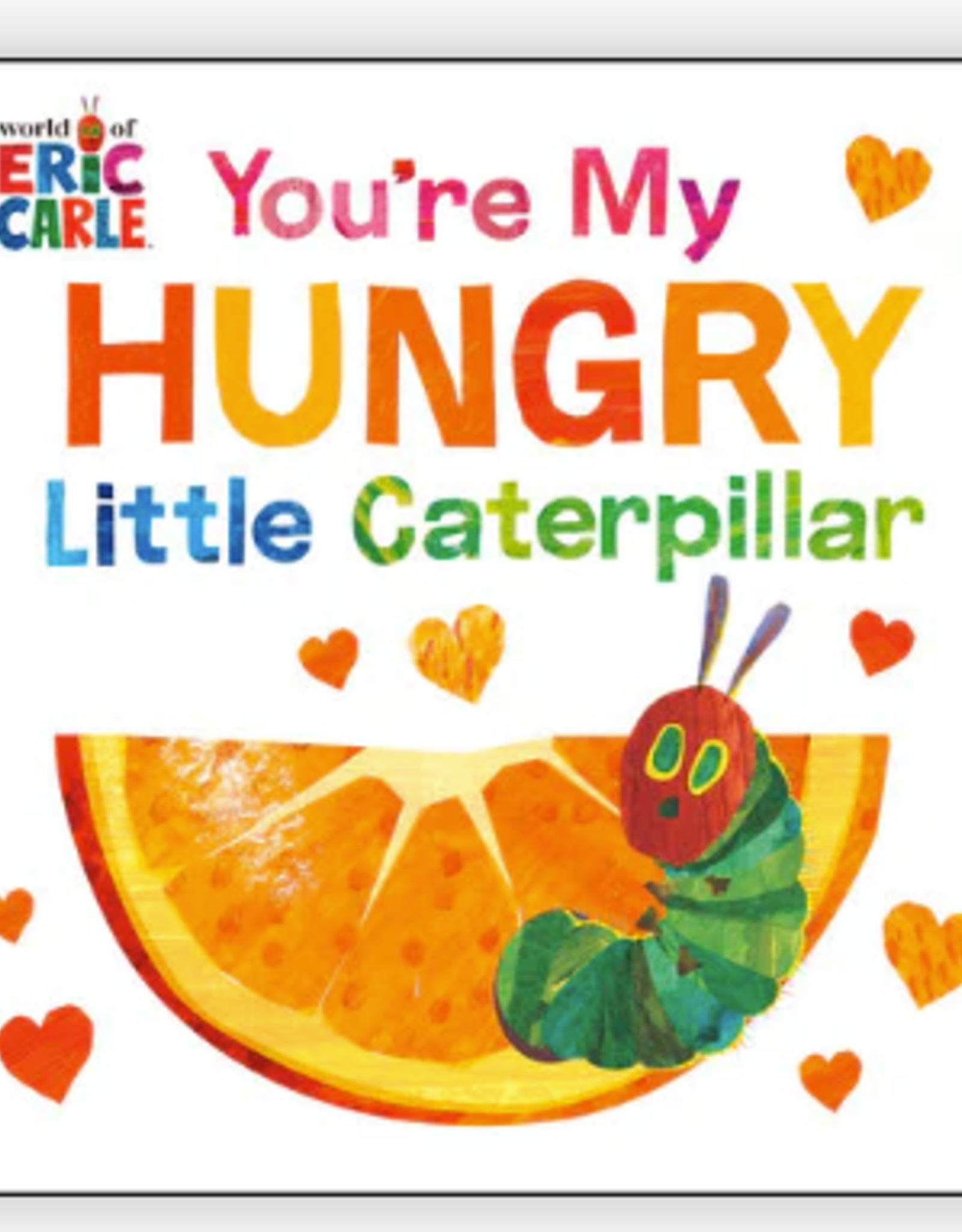 You're My Hungry Little Caterpillar Book