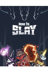 Here to Slay