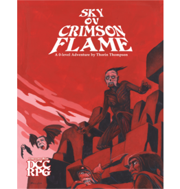 Goodman Games DCC RPG Sky Ov Crimson Flame