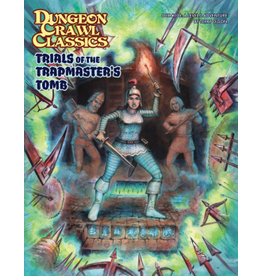 Goodman Games Dungeon Crawl Classics RPG #106: Trials Of The Trapmaster's Tomb