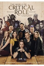 Critical Role The World Of Critical Role: The History Behind The Epic Fantasy Hard Cover