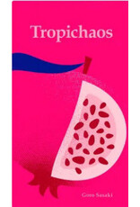 Tropichaos
