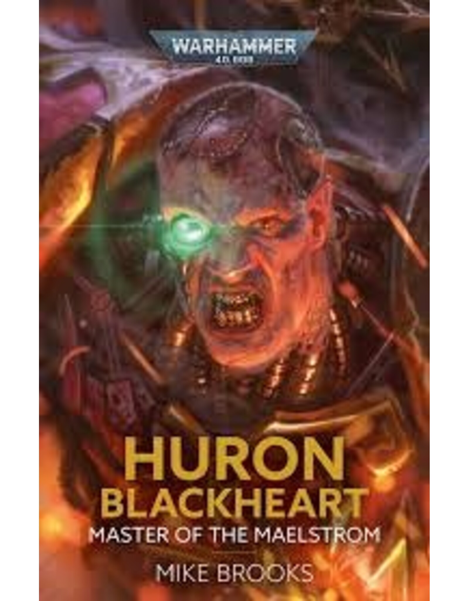 Games Workshop Warhammer 40k: Novel - Huron Blackheart - Master of the Maelstrom (PB)