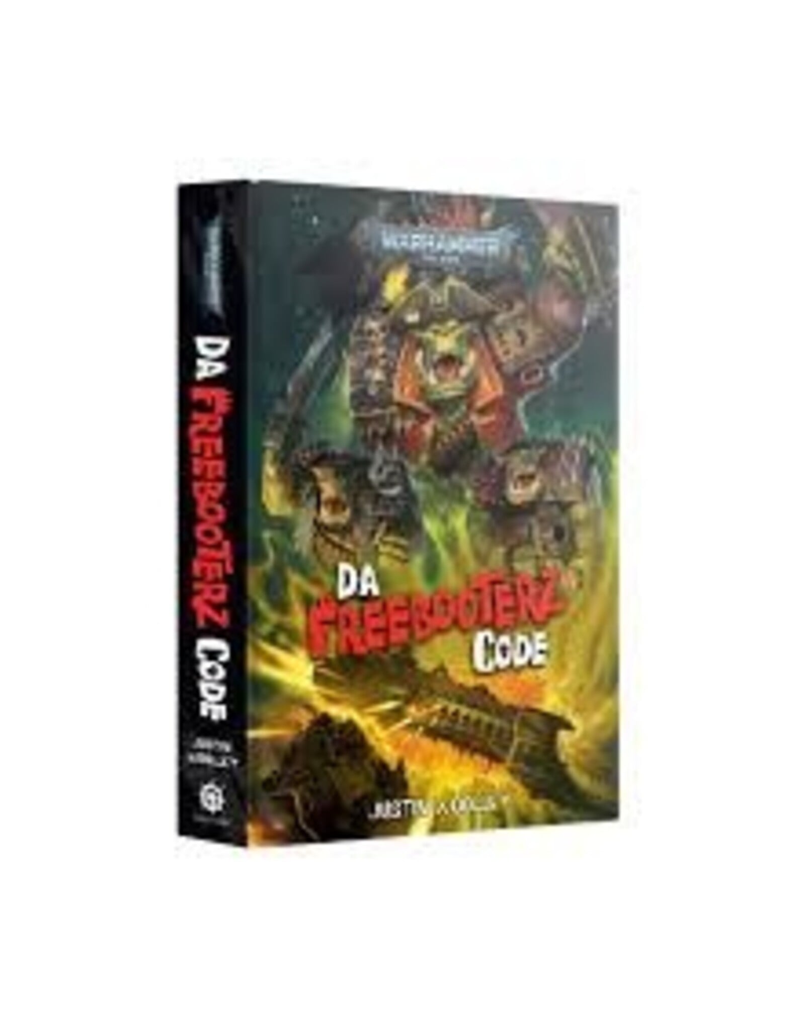 Games Workshop Warhammer 40k: Novel - Da Freebooterz Code (HB)