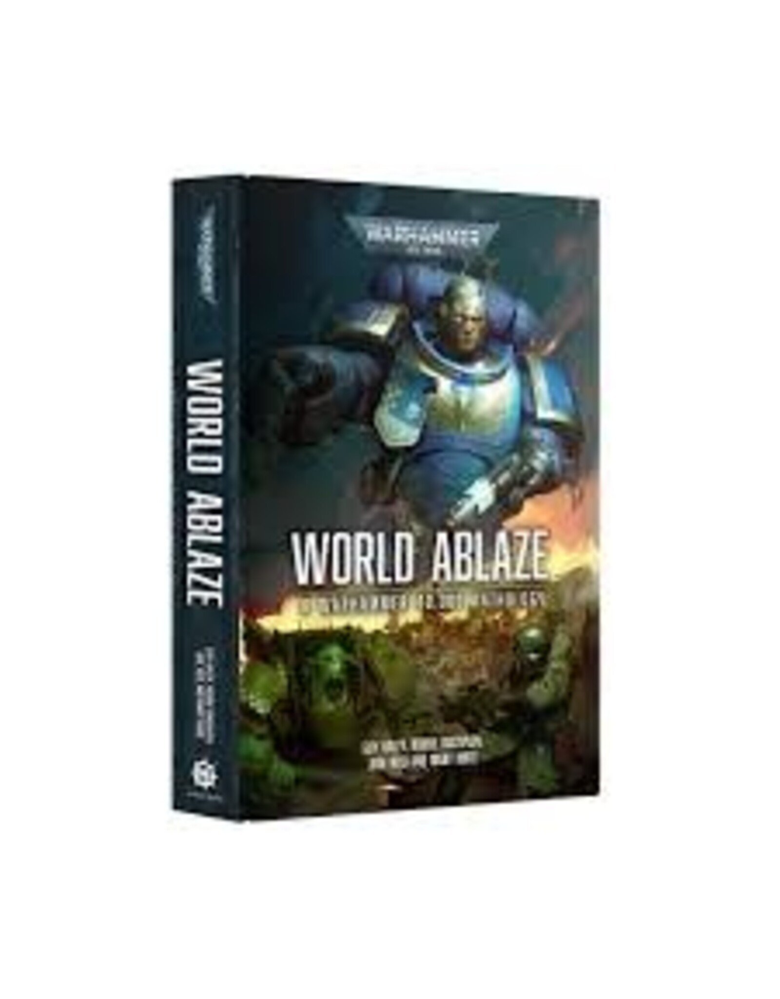 Games Workshop Warhammer 40k: Novel - World Ablaze (Royal Hb Anthology)