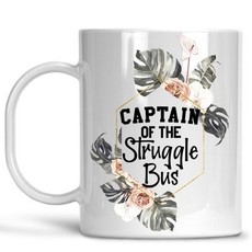 Captain Of The Struggle Bus - Coffee Mug