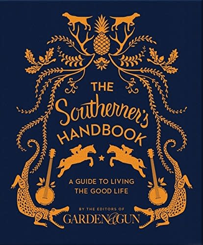 The Southerner's Handbook: A Guide to Living the Good Life
