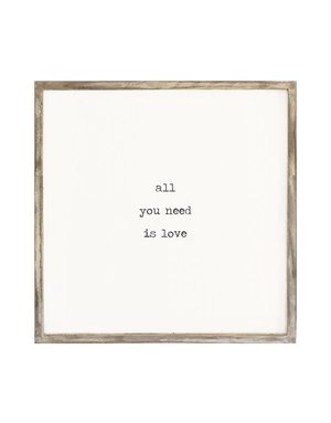All You Need Is Love - Framed Wood Sign, 2x2', Available for local pick up