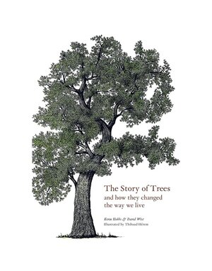 Story of Trees: And How They Changed the World - Kevin Hobbs