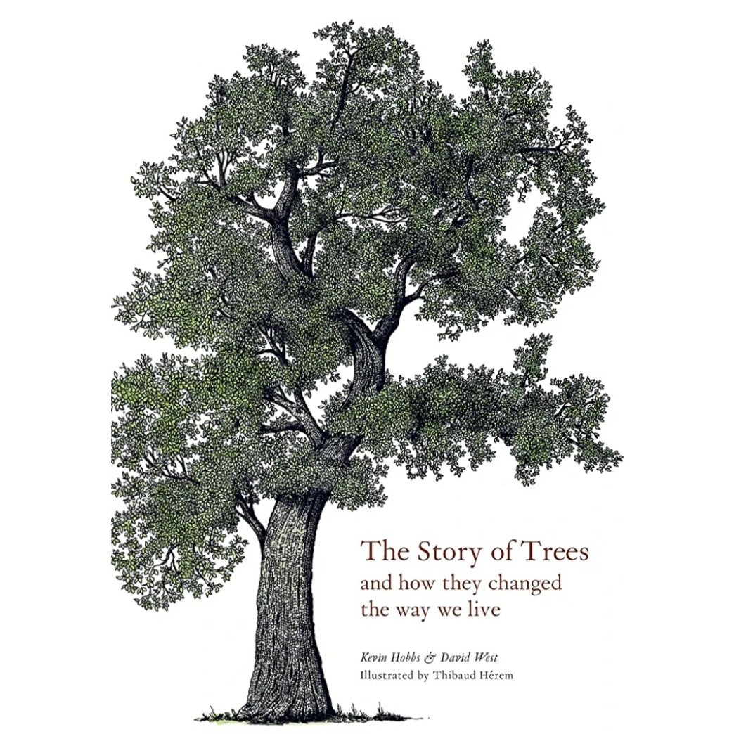 Story of Trees: And How They Changed the World - Kevin Hobbs