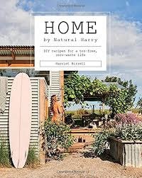 Home by Natural Harry - Harriet Birrell
