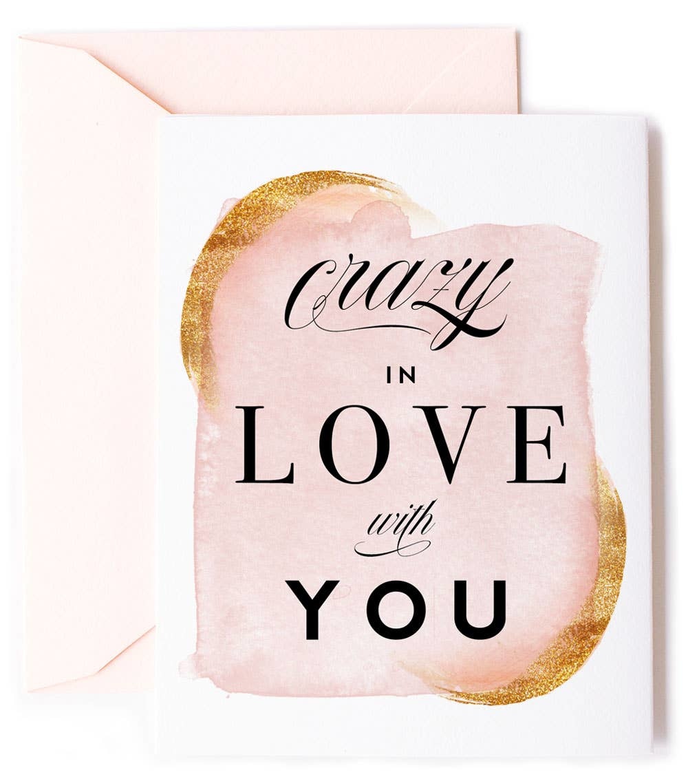 Crazy In Love With You - Love Card, Anniversary Card, VDay