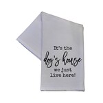 It's The Dog's House We Just Live Here Tea Towel