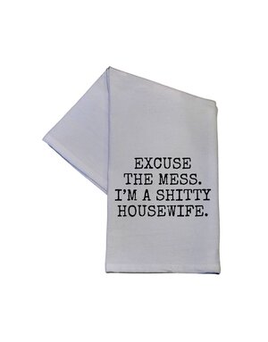 I'm A Shitty Housewife Cotton Dish Towel