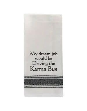 My dream job would be… Tea Towel