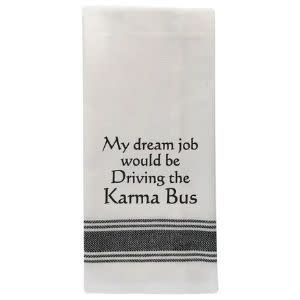 My dream job would be… Tea Towel