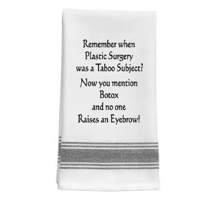 Remember when Plastic Surgery was a taboo... Tea Towel