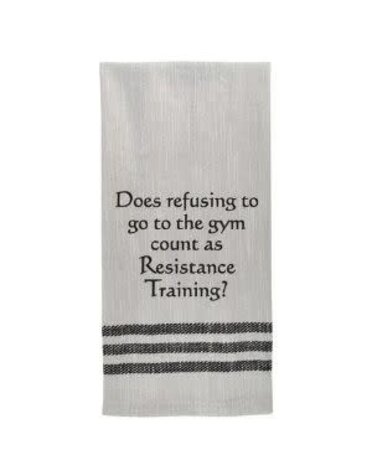 Does refusing to go to the gym…Tea Towel