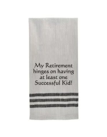 My retirement hinges on…Tea Towel