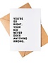 Kid Never Does Anything Wrong Greeting Card