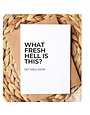 What Fresh Hell Greeting Card