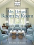Mrs. Howard, Room by Room
