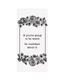 Urban Smirk If You're Going To Be Weird Be Confident Tea Towel