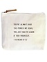 You've Always Had the Power (the Wizard of oz) Canvas Zip Bag