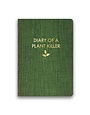 The Mincing Mockingbird Diary of A Plant Killer Journal, 5 X 7 in.