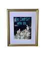 You Can't Sit with Us,16 X 20 Available for special order