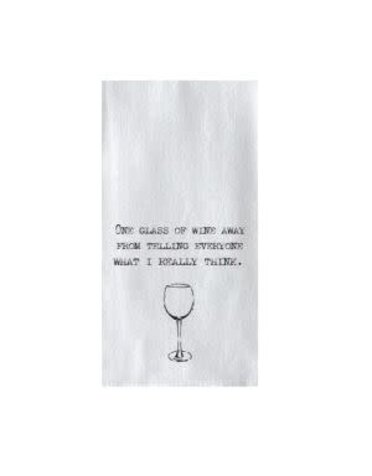 Tea Towel, One Glass of Wine Away