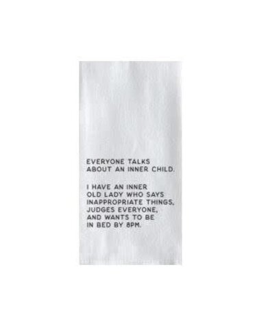 Tea Towel, Everyone Talks About An Inner Child…