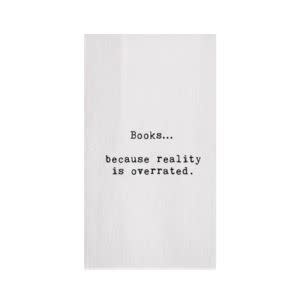 Tea Towel, Books... Because Reality Is Overrated