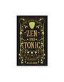 Zen and Tonic